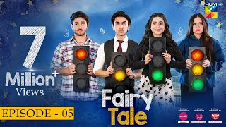 Fairy Tale EP 05 - 27 Mar 23 - Presented By Sunsilk, Powered By Glow & Lovely, Associated By Walls