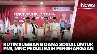 Kontribusi ke PMI, MNC Peduli Raih Penghargaan dari Pemprov DKI Jakarta| iNews Sore | 18/01