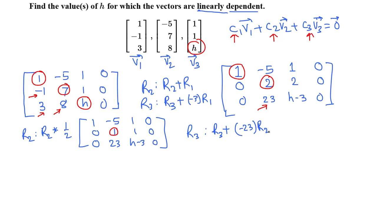 Linear Algebra: Find Unknown H So That The Given Vectors Are Linearly ...