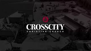 CrossCity Church Service | Keith McCann | Meditation \u0026 Study