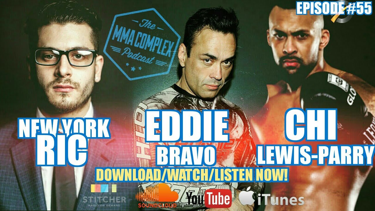 The MMA Complex #55 - New York Ric, Eddie Bravo, Chi Lewis-Parry - YouTube