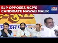 High Drama Over Candidature Of Nawab Malik, Suresh Patil Announced Official 'Mahayuti' Candidate