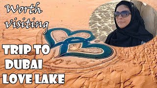 Dubai Love lake l Trip to Dubai Love Lake l Cooking with Benazir