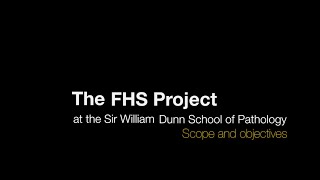 The FHS Project - Scope and objectives