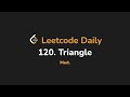 120. Triangle | Leetcode Daily - Python