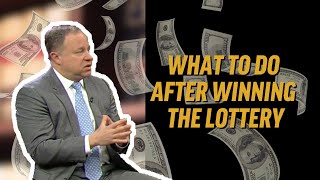 What to Do After Winning the Lottery? | First Steps & Legal Advice