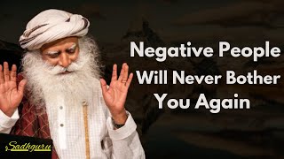 SADHGURU - How to Stay Unshaken by Negativity 🌟 (Transform Your Inner Strength)