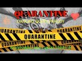 Quarantine (Dancing Queen Parody) by Oghie D.