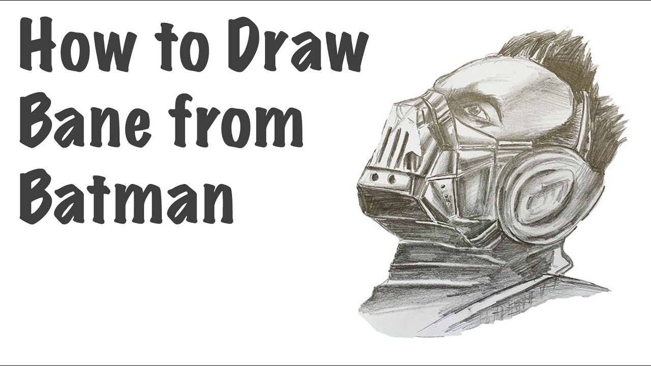 How To Draw Bane From Batman Youtube
