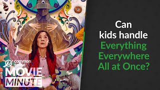 Can kids handle Everything Everywhere All at Once? | Common Sense Movie Minute