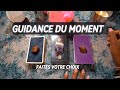 GUIDANCE DU MOMENT🔮✨ FAITES VOTRE CHOIX