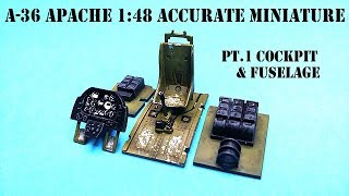 A-36 APACHE 1/48 ACCURATE MINIATURE Pt.1Cockpit\u0026Fuselage(조종석\u0026동체) scale model aircraft building