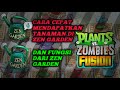 CARA CEPAT MENDAPATKAN TANAMAN ZEN GARDEN DAN FUNGSINYA【PVZ:FUSION】