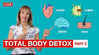 How to do a Total Body Detox Part 2 | Dr. Janine Live