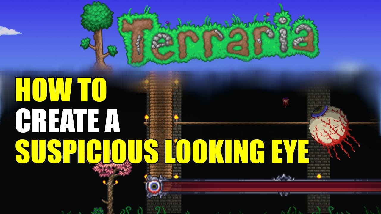 TERRARIA GUIDES - HOW TO CREATE A SUSPICIOUS LOOKING EYE & SUMMON THE ...