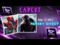 How to create memory effect in capcut tutorial 