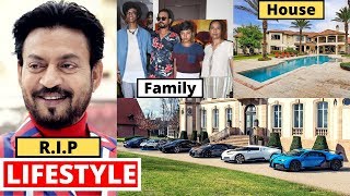 Irrfan Khan Lifestyle 2020, Death, Biography, Wife, Income, Son, House, Cars, Family & Net Worth