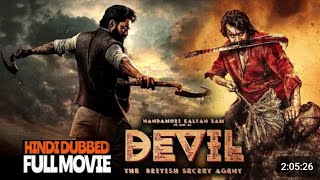 Full Movie |#DEVIL _ The Britis Sectet Agent (Hindi) Glimpase Out Now |Nandamuri Kalyan Ram