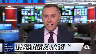 Secretary of State Tony Blinken: A new diplomatic mission in Afghanistan has begun