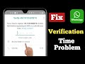 Fix Whatsapp Verification Time problem 2025 | How can I bypass WhatsApp verification time?