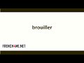 learn french i how to pronounce i brouiller