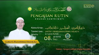 PENGAJIAN RUTIN SANTRIWATI - BERSAMA GURU H. M. HAIDIR ALI | Pondok Pesantren Darussalam