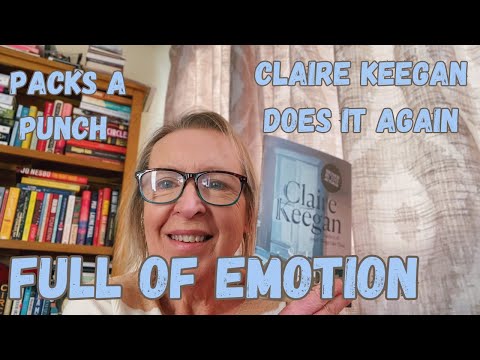 So Late in the Day by Claire Keegan – full of emotion