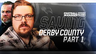 SAVING DERBY COUNTY #1 - A NEW BEGINNING