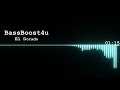 El Dorado - Stellar [Bass Boosted]