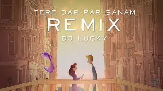 Tere Dar Par Sanam | Remix | Animated Video | Kumar Sanu | Phir Teri Kahani Yaad Aaye | DJ LUCKY