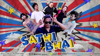 Sathi Bhai - Bharat Samari Official M/V 2080