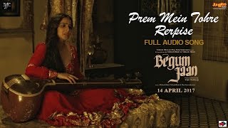 Prem Mein Tohre Reprise | Audio Song | Begum Jaan | Kavita Seth | Anu Malik | Vidya Balan