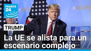 Europa se prepara para Trump: ¿Qué pasará con la OTAN, Ucrania o el comercio?