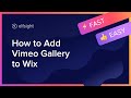 How to Embed Vimeo Video Gallery App on Wix