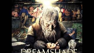 Dreamshade - Wants \u0026 Needs [ 10 ]