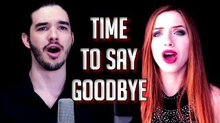 "Time To Say Goodbye" - ANDREA BOCELLi & SARAH BRIGHTMAN cover | Feat. Rehn Stillnight