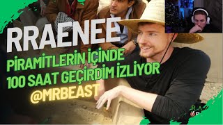 RRaenee - PİRAMİTLERİN İÇİNDE 100 SAAT GEÇİRDİM İZLİYOR! @MrBeast @RRaenee