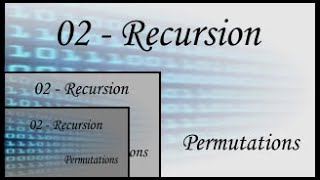 Recursion - 02 - Permutations