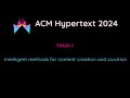 ACM Hypertext 2024 - research tracks presentation part 1