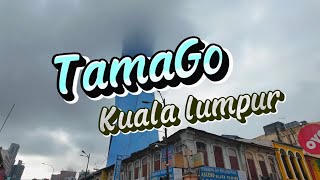 TamaGoes Kuala Lumpur 2nd episode