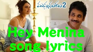 Hey Menina song lyrics || Manmadhudu 2 || Nani Creations