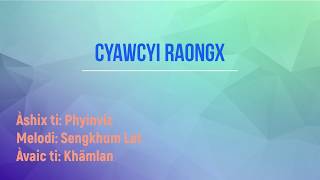 Cyawcyi raongx