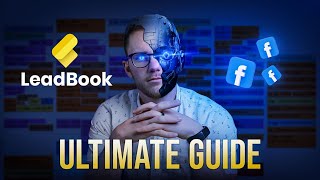 ULTIMATE Facebook Prospecting Guide for SMMA ft. LeadBook