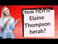 How rich is Elaine Thompson herah?