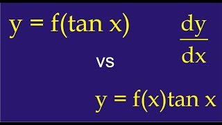 Derivative of y = f(tanx) vs y = f(x)tanx w.r.t. x || Must do to score 100%||