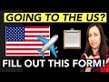 US TRAVEL RESTRICTIONS 2022 | ALL TRAVELERS GOING TO THE US MUST FILL OUT THIS FORM!