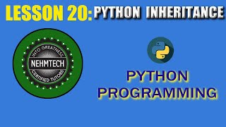 PYTHON PROGRAMMING. LESSON 20 || PYTHON INHERITANCE