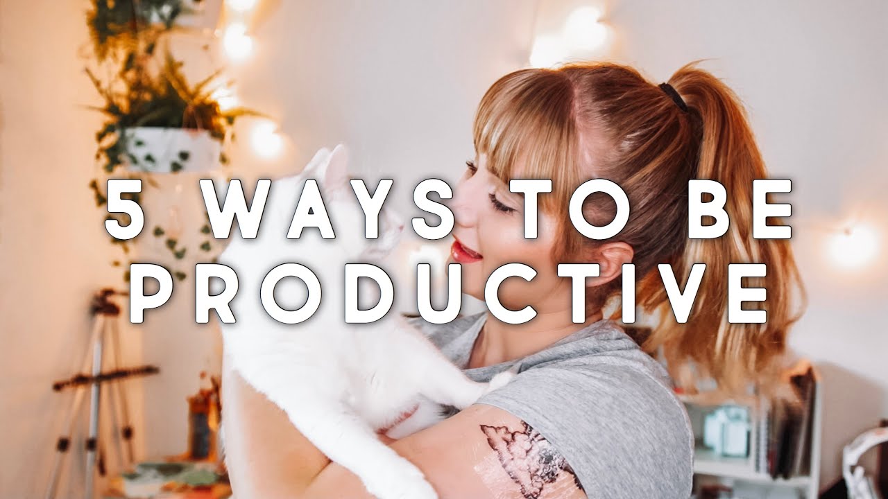 5 Easy Ways To Be More Productive Youtube
