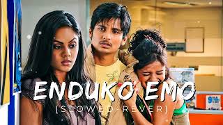 Enduko emo[slowed-reverb] - Rangam | jiiva | Karthika #slowed #telugu