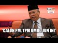 'Akar umbi akan pilih calon PM, TPM dari Umno Jun ini' - Annuar